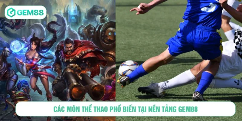 GEM88 cung cấp nhiều môn thể thao hấp dẫn