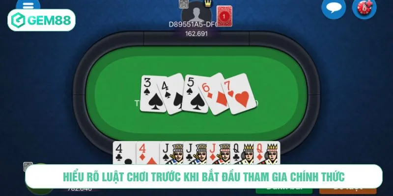 Hiểu rõ luật chơi trước khi bắt đầu tham gia chính thức