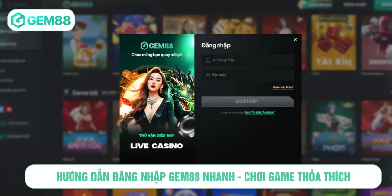 Hướng dẫn đăng nhập GEM88 nhanh - Chơi game thỏa thích