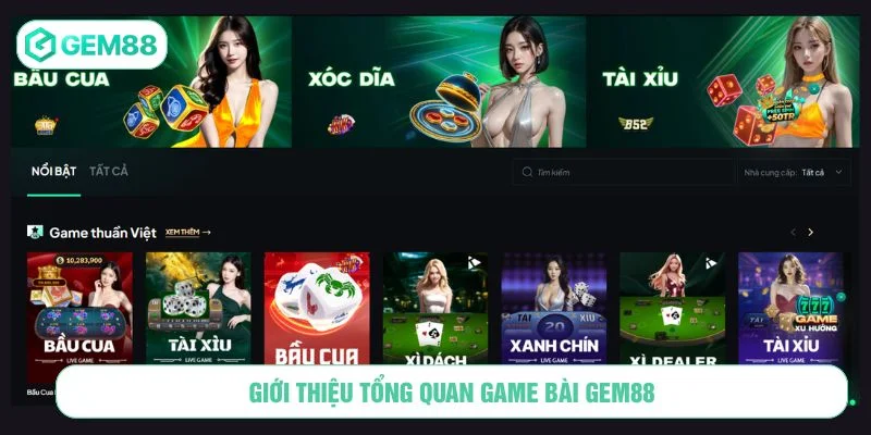 Tổng quan về sảnh game bài GEM88