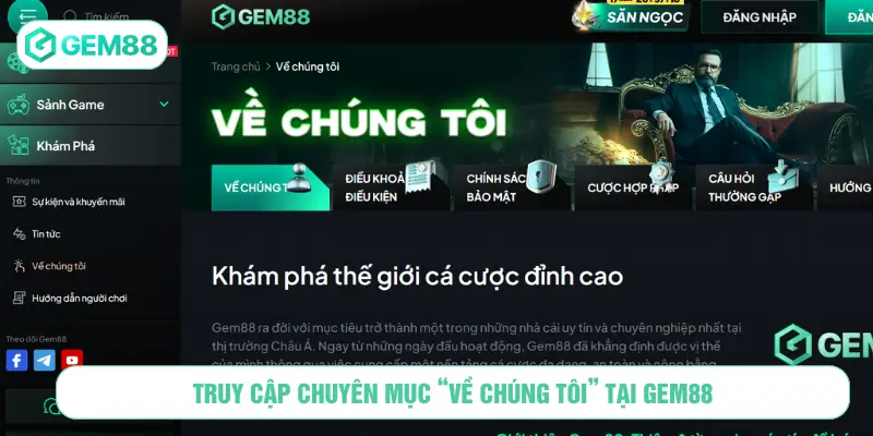 Truy cập vào mục “Về chúng tôi” tại GEM88