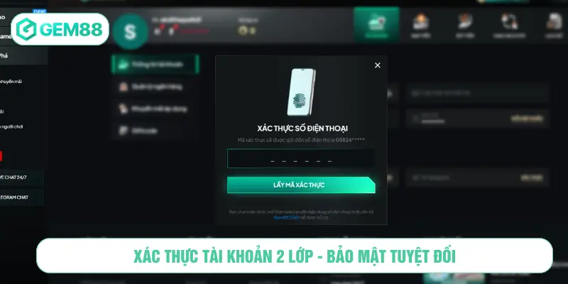 Xác thực tài khoản 2 lớp - Bảo mật tuyệt đối